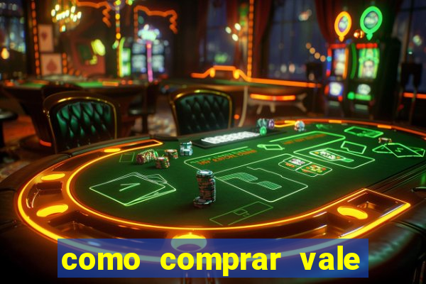 como comprar vale sorte online